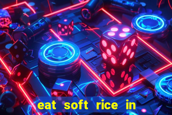 eat soft rice in another world hentai